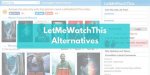 Letmewatchthis Movies: the Ultimate Guide to Streaming Your Favorite Films