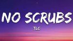 No Scrubs Lyrics: the Ultimate Guide to the Iconic Tlc Hit