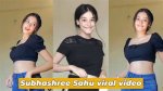 Subhashree Sahu Mms: the Journey of a Rising Star