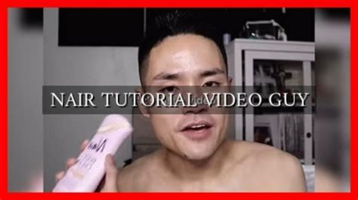 The Ultimate Nair Tutorial Video Guide for Beginners