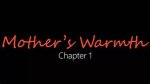 Unveiling Mother's Warmth Chapter 3: a Heartfelt Journey into the Essence of Motherhood